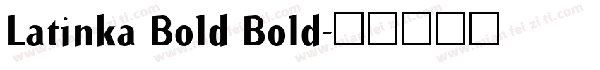 Latinka Bold Bold字体转换